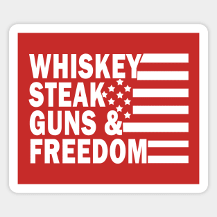 Whiskey Steak Guns and Freedom Magnet